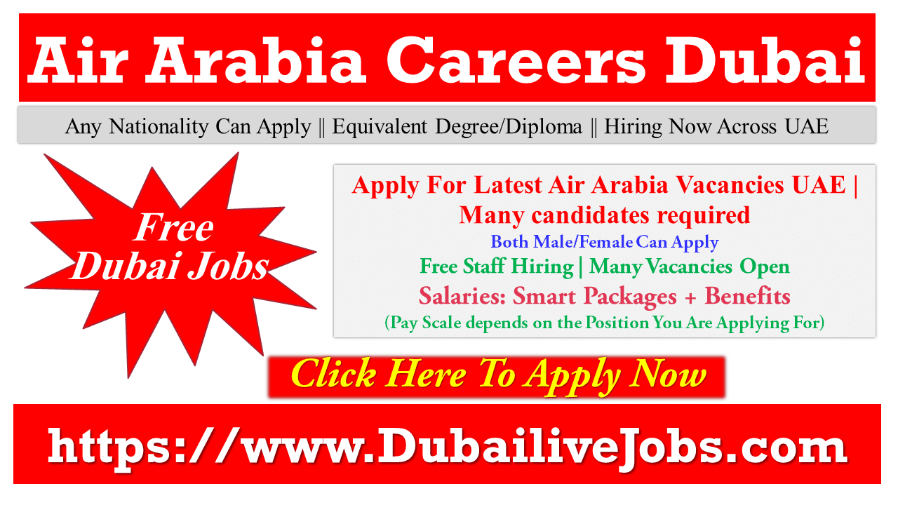 Air Arabia Careers Dubai 2023 || Dubai Airline Hiring For Free (Urgent) Air Arabia Careers Dubai