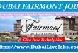 fairmont hotel jobs in Dubai