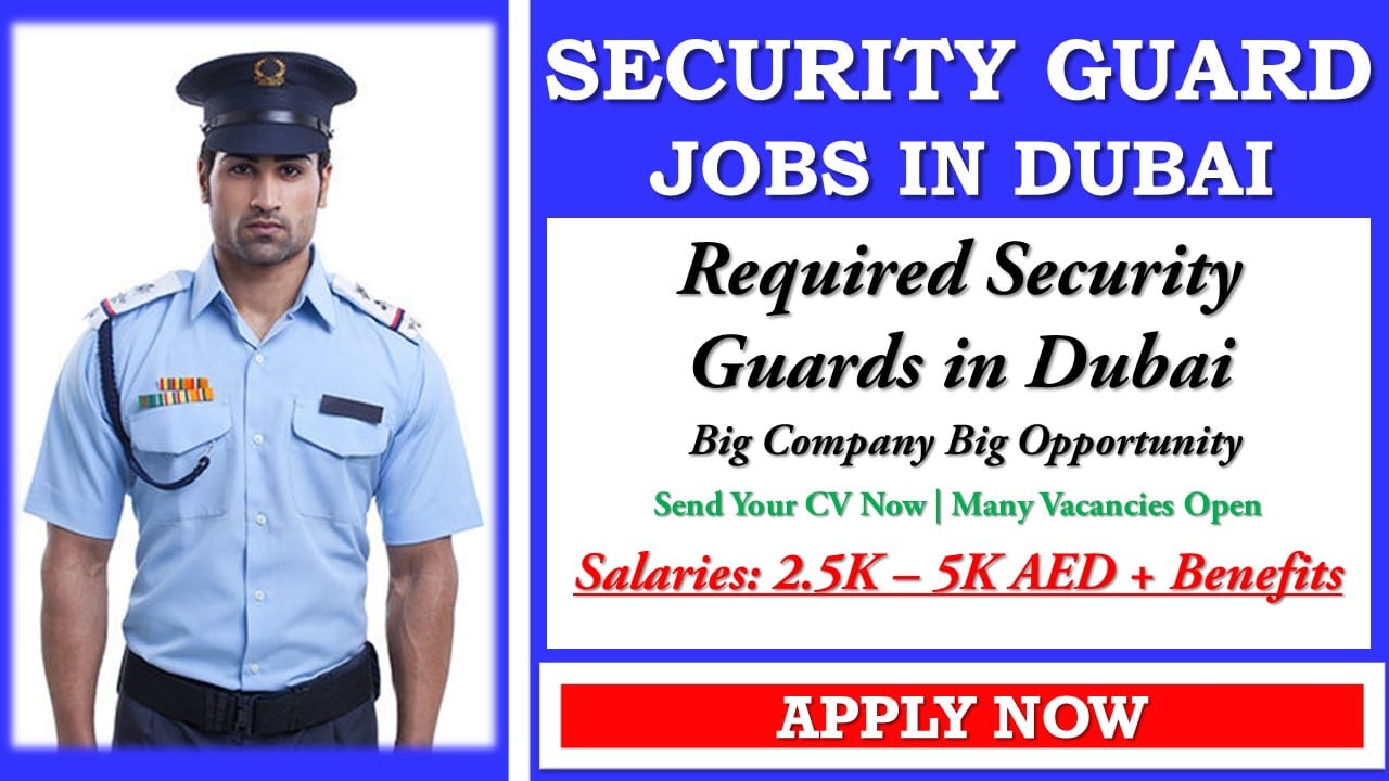 Security Guard jobs in Dubai