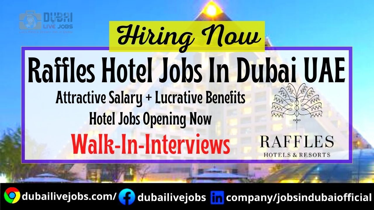 Raffles Hotel Jobs In Dubai