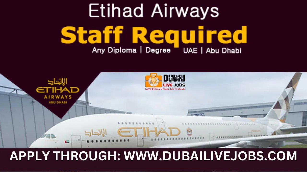 Etihad Careers in Abu Dhabi - Hiring Staff Urgently- Free Apply Now 2023 Etihad Careers