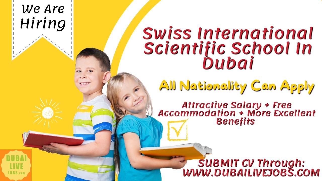 Swiss International Scientific School In Dubai Careers