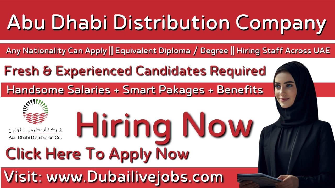 Abu Dhabi Distribution Company Jobs - Abu Dhabi Distribution Company Careers