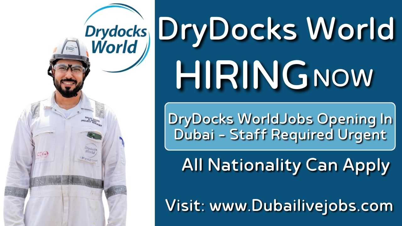 Dry Docks World Jobs in Dubai - DryDocks Jobs