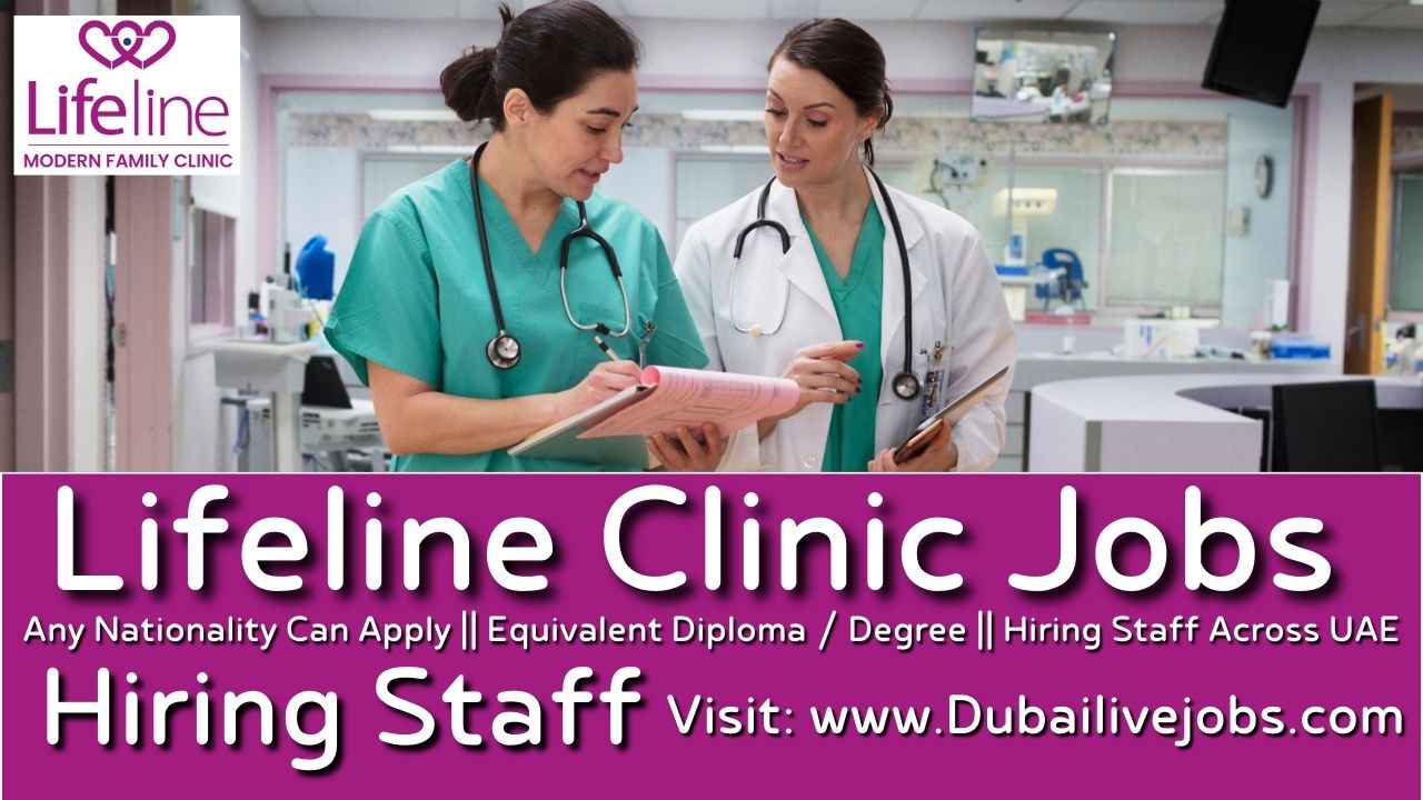 Lifeline Clinic Jobs In Dubai - Lifeline Clinic Careers