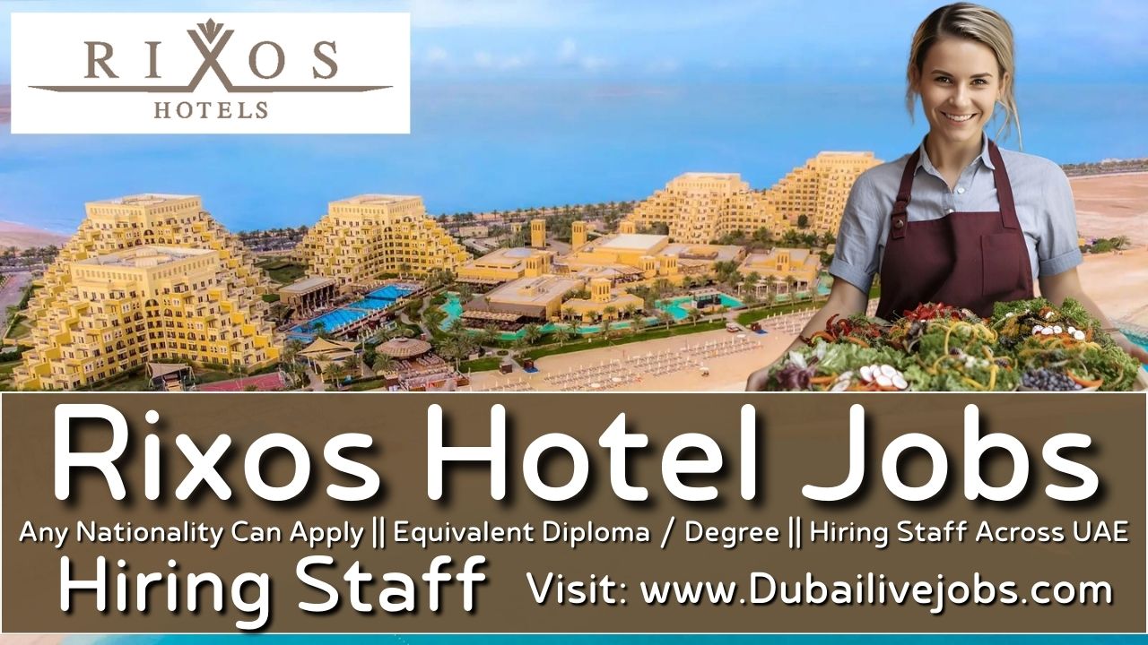 Rixos Bab Hotel Jobs In Dubai - Rixos Bab Al Bahar Hotel Jobs