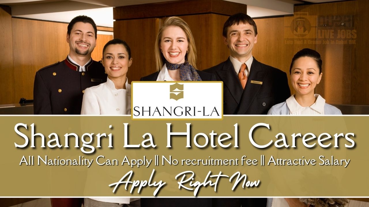 Shangri La Hotel Jobs In Dubai