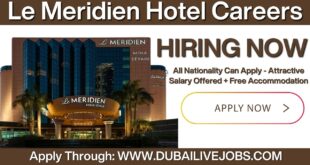 Le Meridien Hotel Jobs in Dubai, Le Meridien Hotel Careers in Dubai