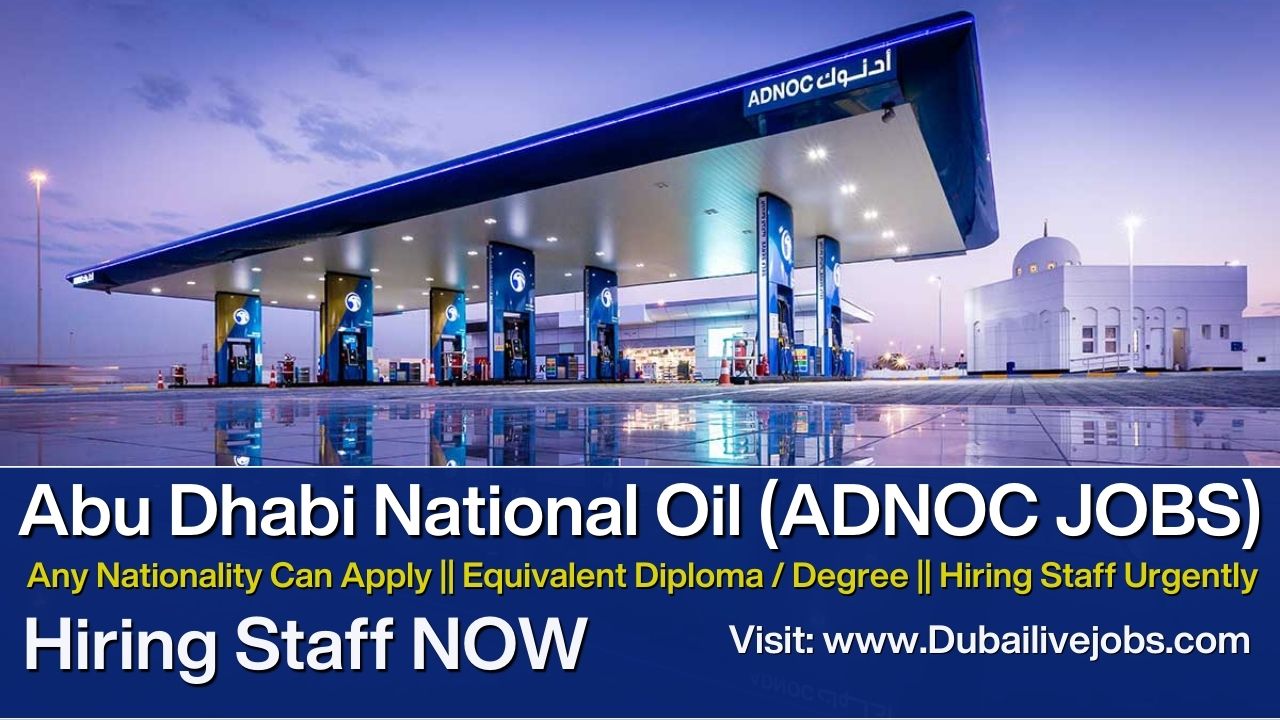 ADNOC Jobs in Dubai, ADNOC Careers in Dubai