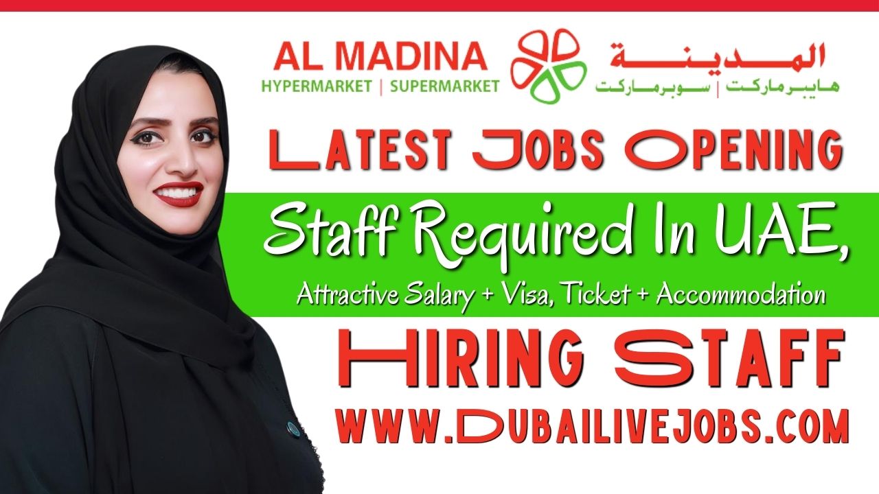 Al Madina Hypermarket Jobs In Dubai , Al Madina Hypermarket Careers