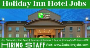 Holiday Inn Hotel Jobs In Dubai - Holiday Inn Hotel Careers