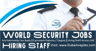 World Security Jobs in Dubai, World Security Careers in Dubai