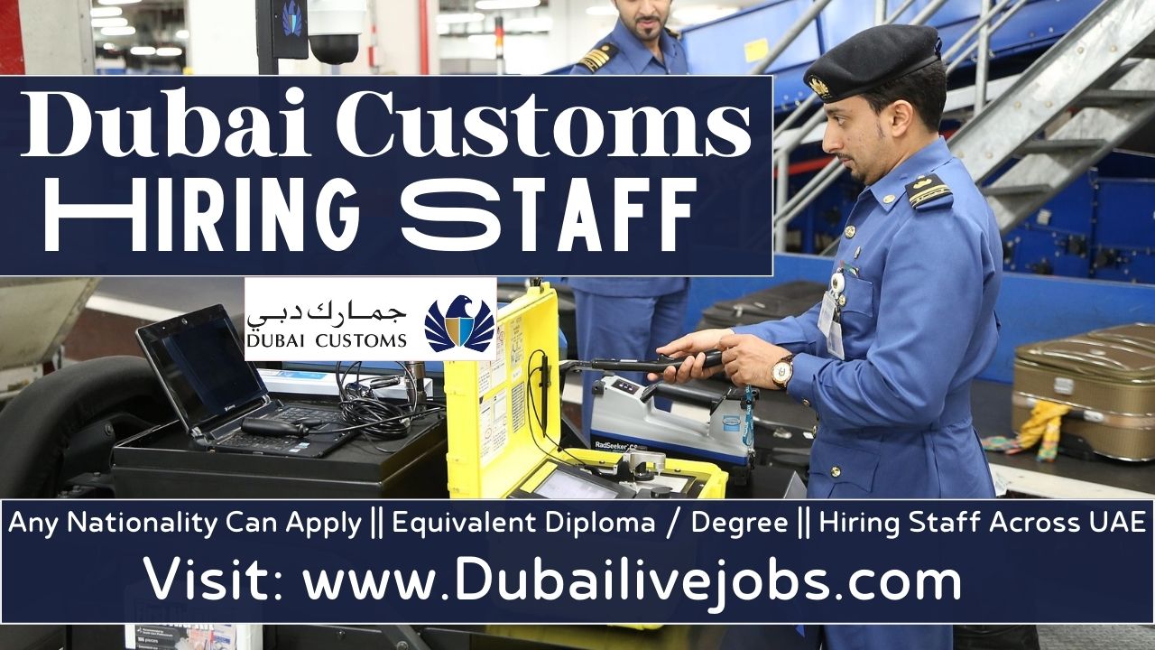 Dubai Customs Jobs In Dubai - Dubai Customs Careers