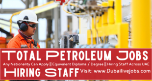 Total Petroleum Jobs In Dubai, Total Petroleum Careers