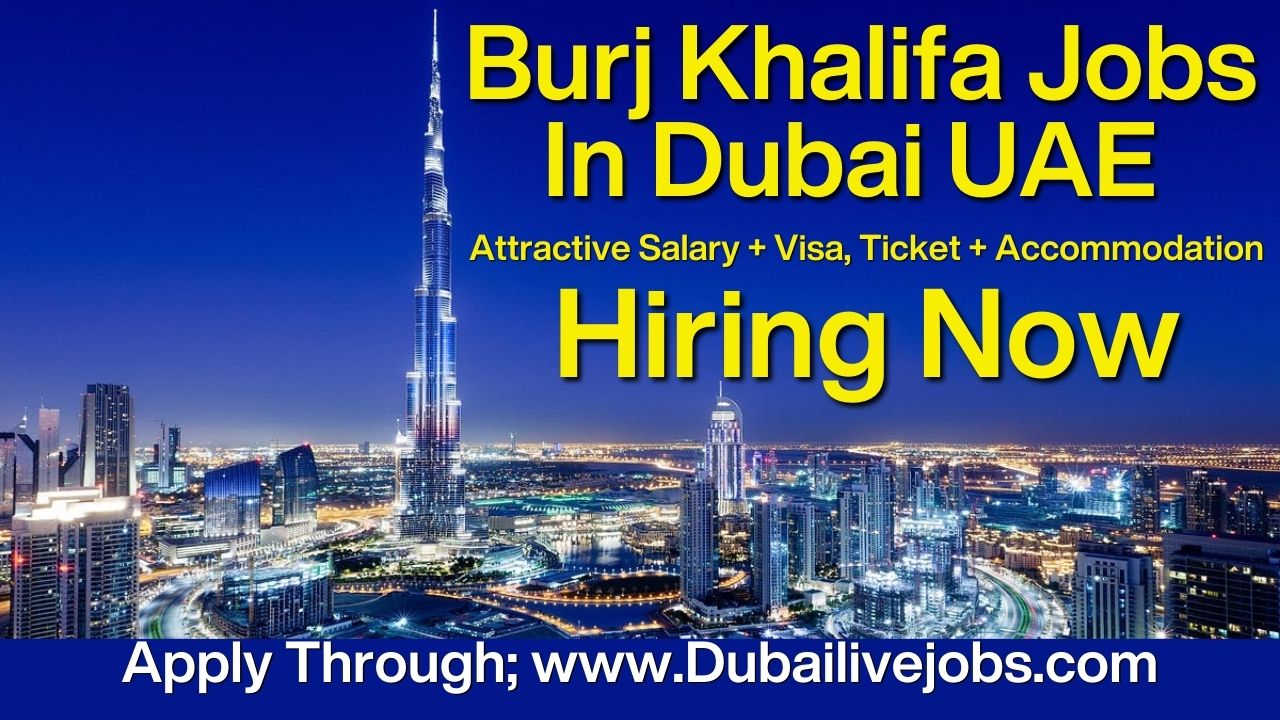 Burj Khalifa Jobs In Dubai, Burj Khalifa Careers