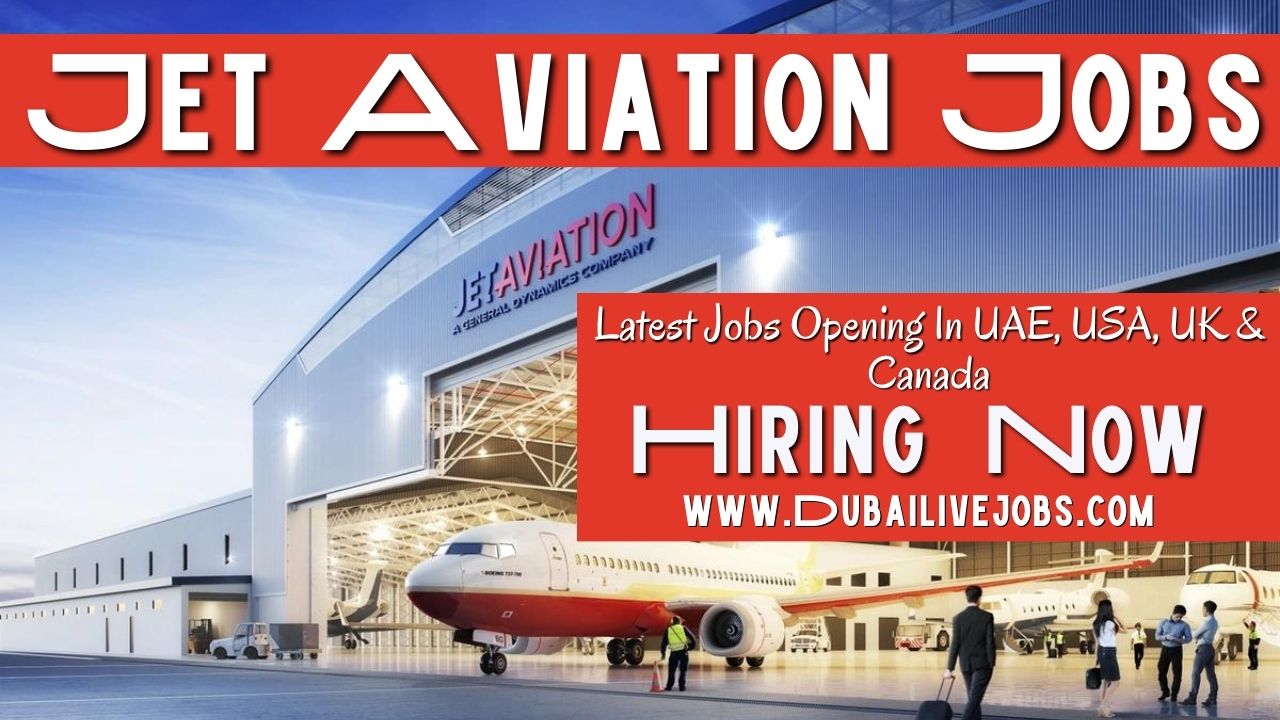 Jet Aviation Jobs In Dubai -Jet Aviation Careers