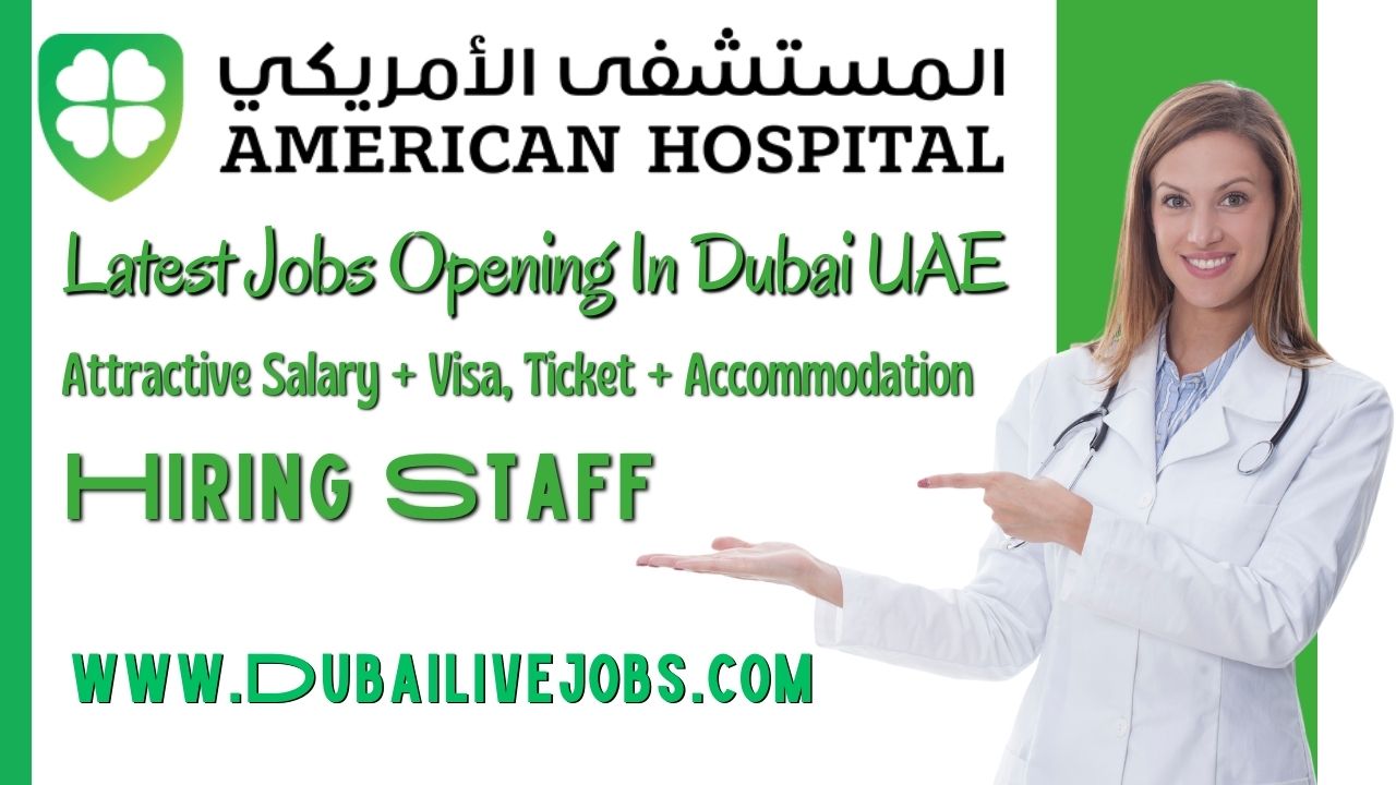 American Hospital Jobs In Dubai -American Hospital Careers 